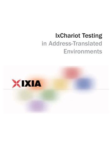 IxChariot Testing in Address-Translated Environments - Ixia