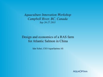 Design and economics of a RAS farm for Atlantic Salmon in China ...