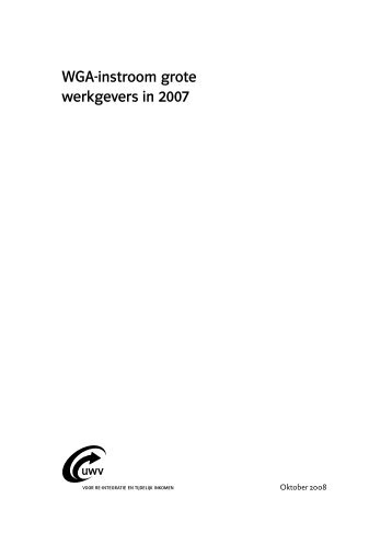 WGA-instroom grote werkgevers in 2007 - Uwv