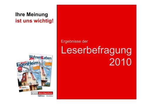 Leserbefragung 2010 - Gruppe Mein EigenHeim