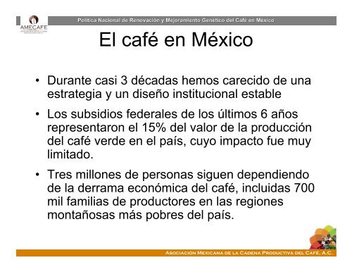 Política Nacional de Renovación de Cafetales en México ... - amecafé