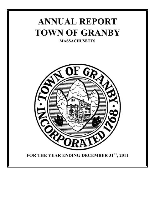 ANNUAL REPORT TOWN OF GRANBY MASSACHUSETTS FOR ...