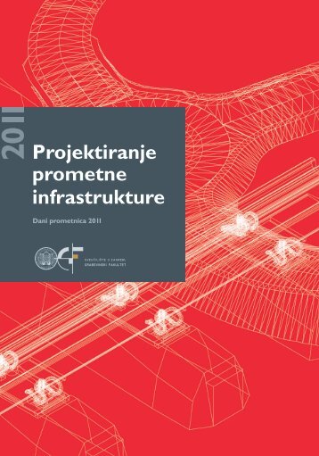 Projektiranje prometne infrastrukture - GraÄevinski fakultet