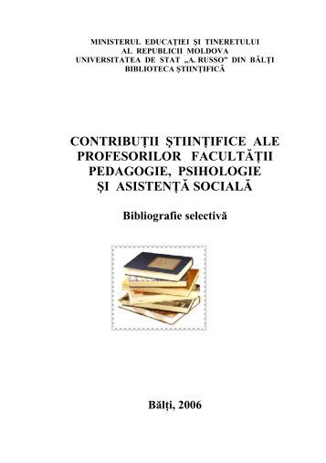 contribuÅ£ii ÅtiinÅ£ifice ale profesorilor facultÄÅ£ii pedagogie, psihologie ...