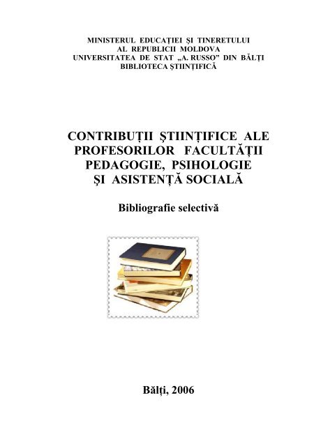 contribuÅ£ii ÅtiinÅ£ifice ale profesorilor facultÄÅ£ii pedagogie, psihologie ...