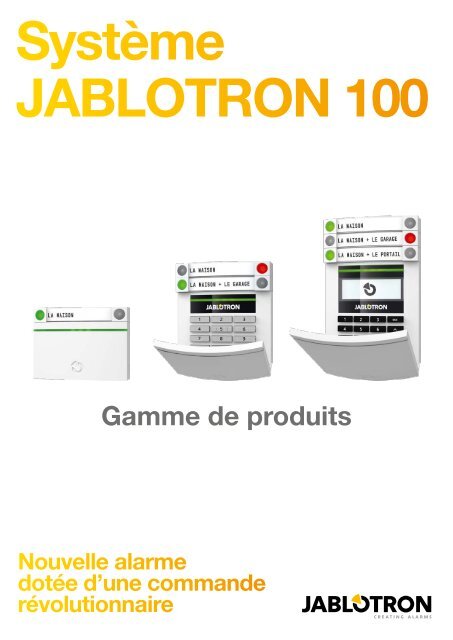 Jablotron JA-100 Catalogue produits - ALARME DIRECT