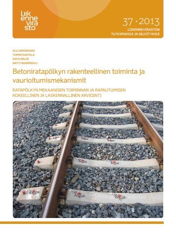 BetoniratapÃ¶lkyn rakenteellinen toiminta ja ... - Liikennevirasto