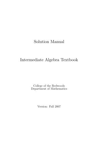 Solution Manual Intermediate Algebra Textbook - College of the ...