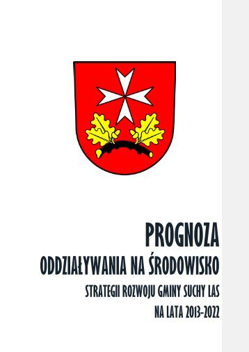 prognoza oddziaÅywania na Årodowisko strategii ... - Gmina Suchy Las