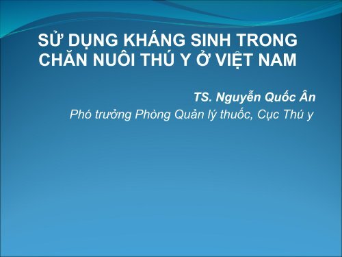 sử dụng kháng sinh trong chăn nuôi thú y ở việt nam