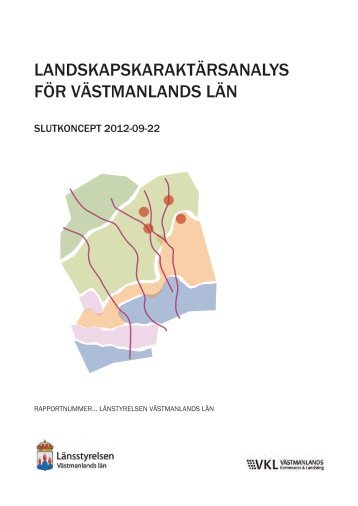 LandskapskaraktÃ¤rsanaLys fÃ¶r vÃ¤stmanLands LÃ¤n - LÃ¤nsstyrelserna