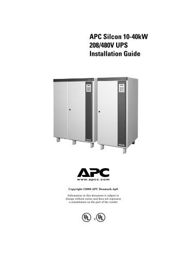 APC Silcon 10-40kW 208/480V UPS Installation Guide - Gruber Power