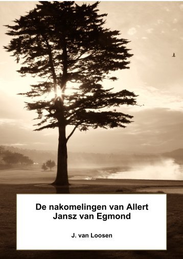 De nakomelingen van Allert Jansz van Egmond