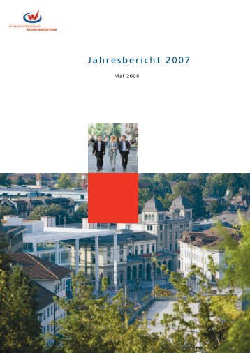 Jahresbericht 2007 - StandortfÃ¶rderung Region Winterthur