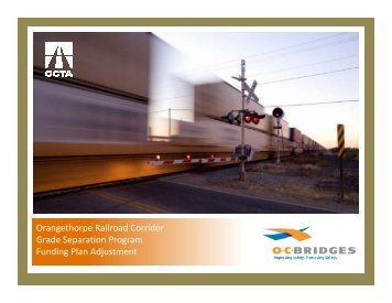 Orangethorpe Railroad Corridor Grade Separation Program ...