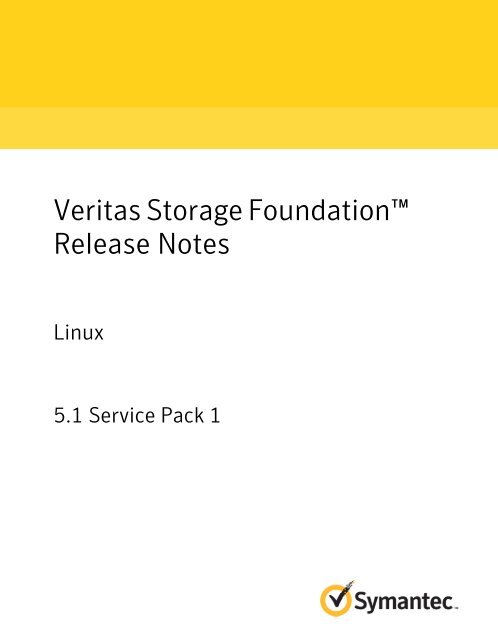 Veritas Storage Foundation™ Release Notes: Linux - SORT