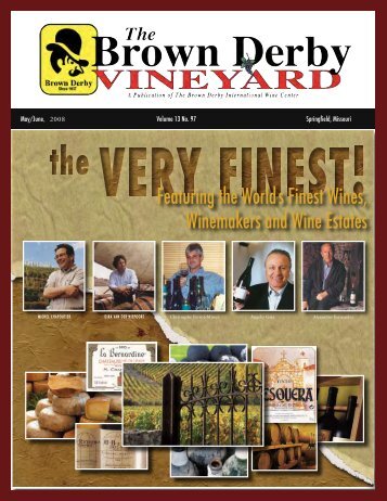 Featuring the World's Finest Wines, Winemakers and Wine estates