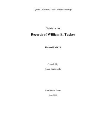 Records of William E. Tucker - TCU Library - Texas Christian ...