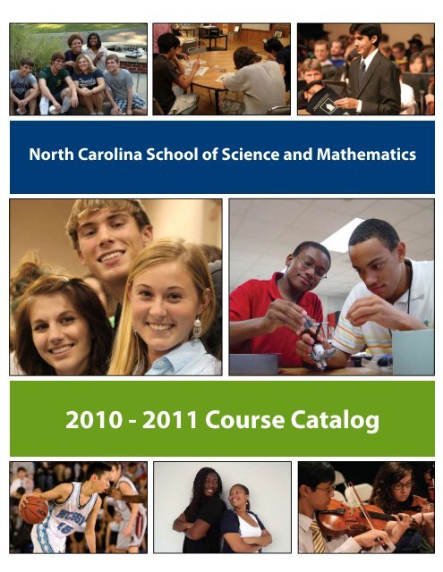 2010 - 2011 Course Catalog - North Carolina School of Science and ...