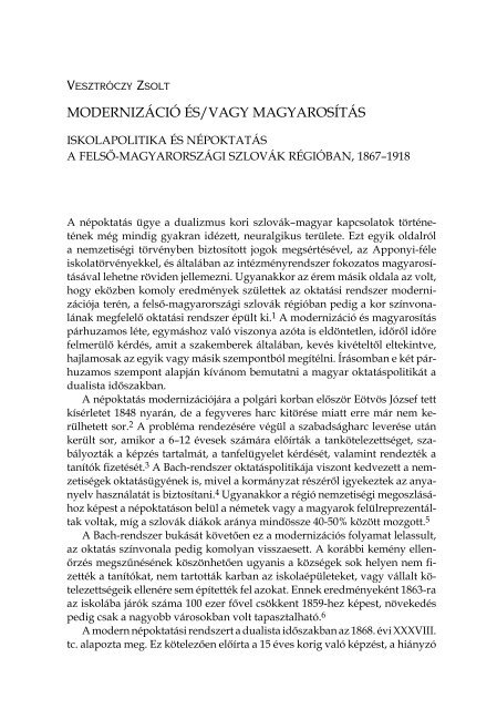 Vesztróczy Zsolt: Modernizáció és/vagy magyarosítás. Iskolapolitika ...