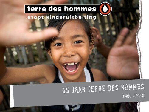 beknopt overzicht - Terre des Hommes