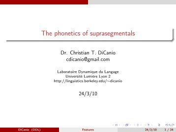 The phonetics of suprasegmentals - Linguistics - University of ...