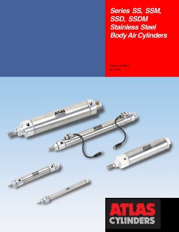 Series SS, SSM, SSD, SSDM Stainless Steel Body Air Cylinders