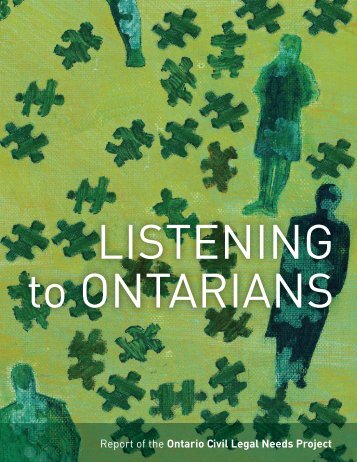 Listening to Ontarians: Report of the Ontario Civil Legal Needs Project