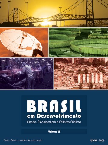 Brasil em Desenvolvimento: Estado, Planejamento e PolÃ­ticas - Ipea