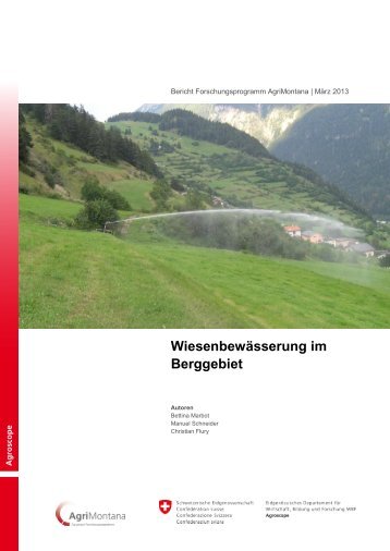 Wiesenbewässerung im Berggebiet - Agroscope - admin.ch