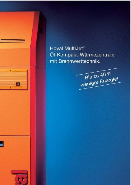 Hoval MultiJet® Öl-Kompakt-Wärmezentrale mit ... - Heizung