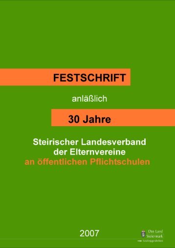 Festschrift 2007 - Steirischer Landesverband der Elternvereine