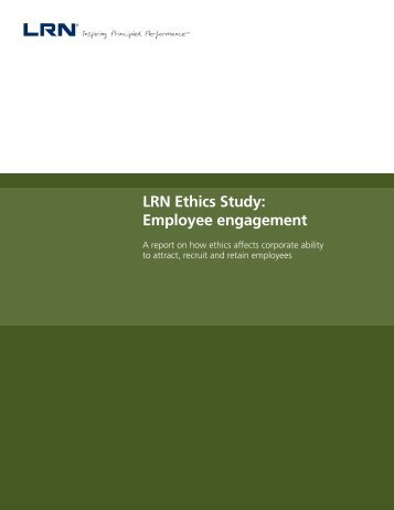 LRN Ethics Study: Employee engagement - Ethics Resource Center