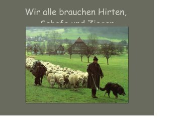 Wir alle brauchen Hirten, Schafe und Ziegen - Cultura21