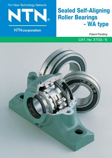 Sealed Self-Aligning Roller Bearings - WA type - Ntn-snr.com