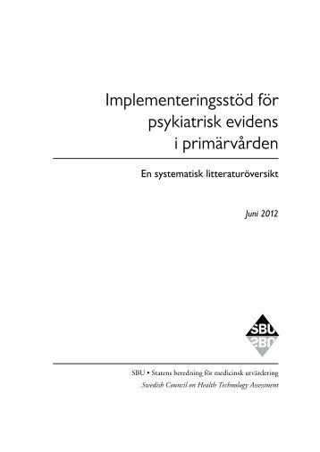 ImplementeringsstÃ¶d fÃ¶r psykiatrisk evidens i primÃ¤rvÃ¥rden - SBU