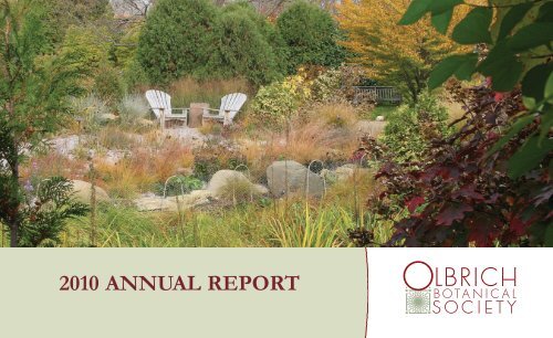 2010 ANNUAL REPORT - Olbrich Botanical Gardens