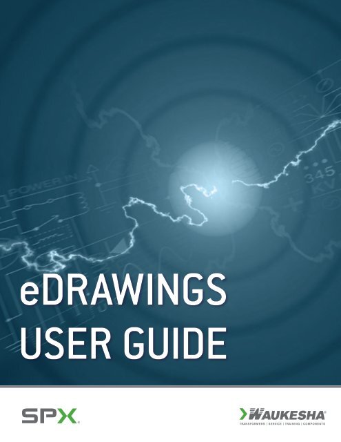 User Guide: eDrawings Viewer - SPX Transformer Solutions