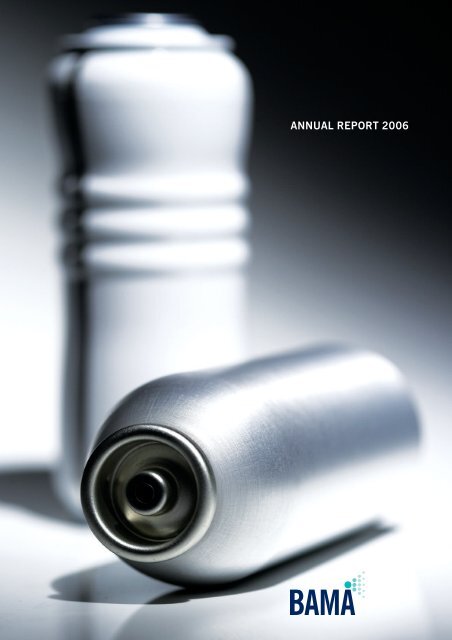 ANNUAL REPORT 2006 - British Aerosol Manufacturers' Association