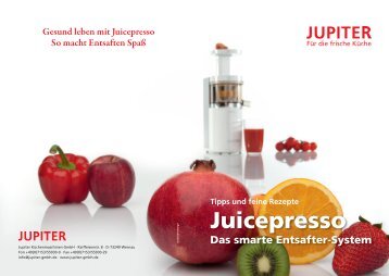 Rezeptheft Juicepresso - Jupiter Küchenmaschinen GmbH