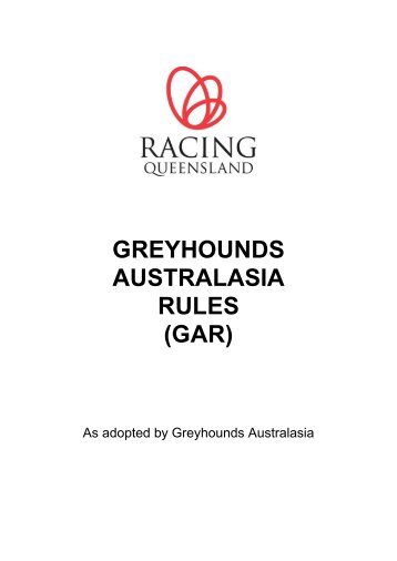 GREYHOUNDS AUSTRALASIA RULES - Greyhounds Queensland