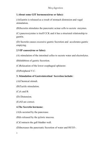 Mcq digestion 1.About some GIT hormones(true or false): (A)Gastrin ...