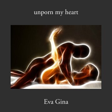 unporn my heart Eva Gina - Uploadarea.de