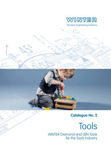Catalogue No. 2 WINTER Diamond and cBN Tools for the Tools ...