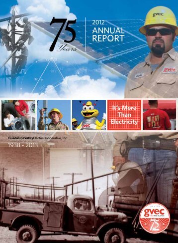 PDF of GVEC Annual Report - Guadalupe Valley Electric Cooperative