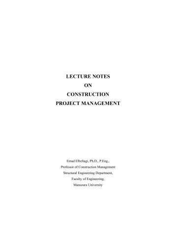 LECTURE NOTES ON CONSTRUCTION PROJECT MANAGEMENT
