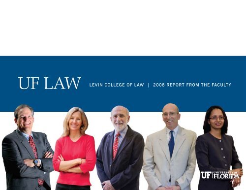 2008 Faculty Report - Levin College of Law - University of Florida