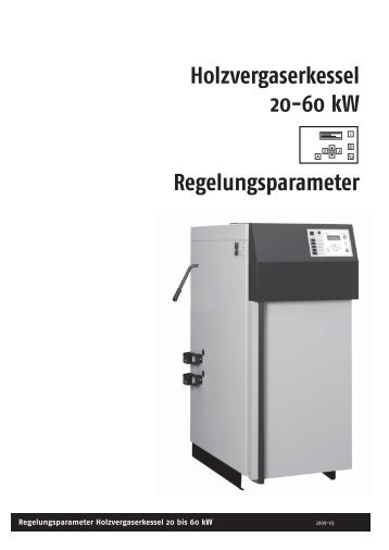 Holzvergaserkessel 20-60 kW Regelungsparameter - Hohage & Co.