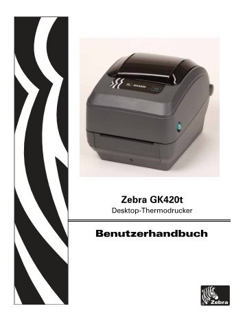 Handbuch Zebra GK420t