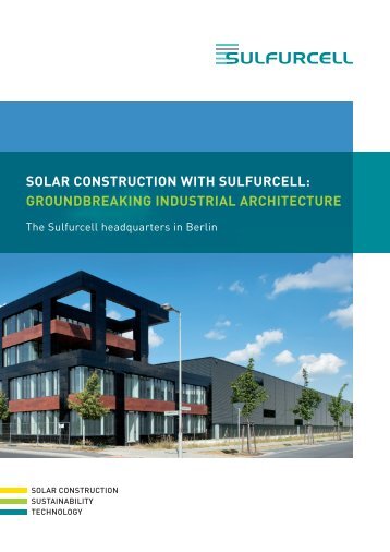 solar construction with sulfurcell: groundbreaking ... - Soltecture GmbH